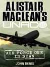 Alistair MacLean's UNACO (eBook): Air Force One is Down